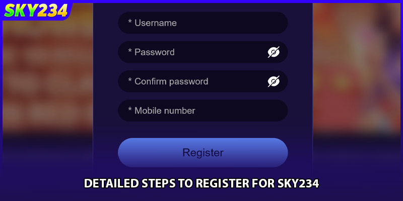 Detailed steps to register for Sky234