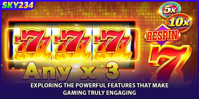 Exploring the powerful features that make gaming truly engaging