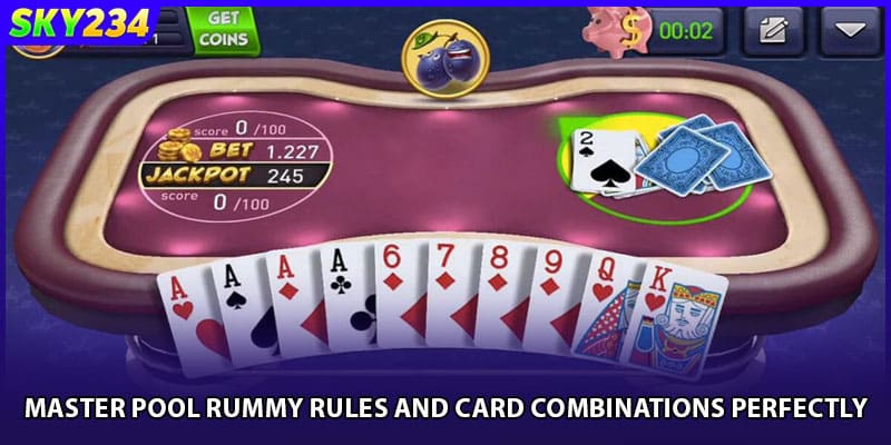 Master Pool Rummy rules and card combinations perfectly