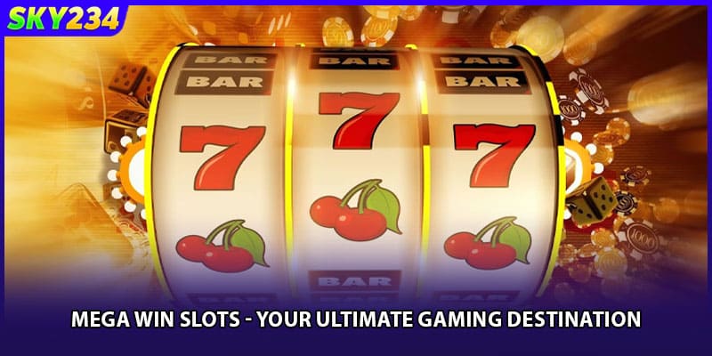 Mega Win Slots - Your Ultimate Gaming Destination