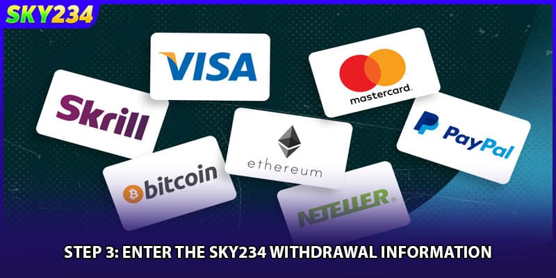 Step 3: Enter the Sky234 withdrawal information.