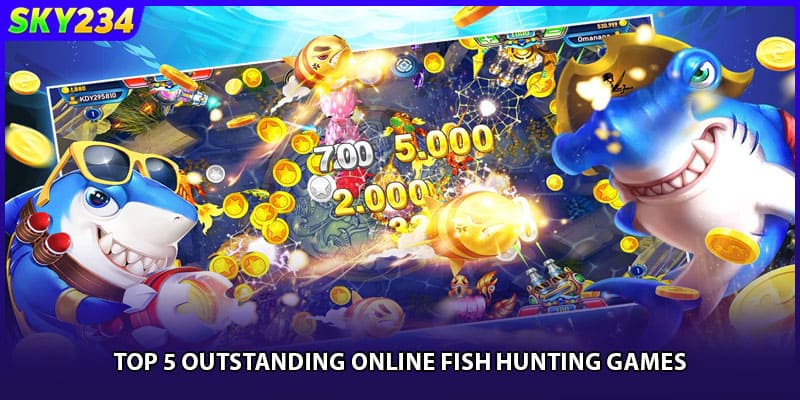 Top 5 outstanding online fish hunting games